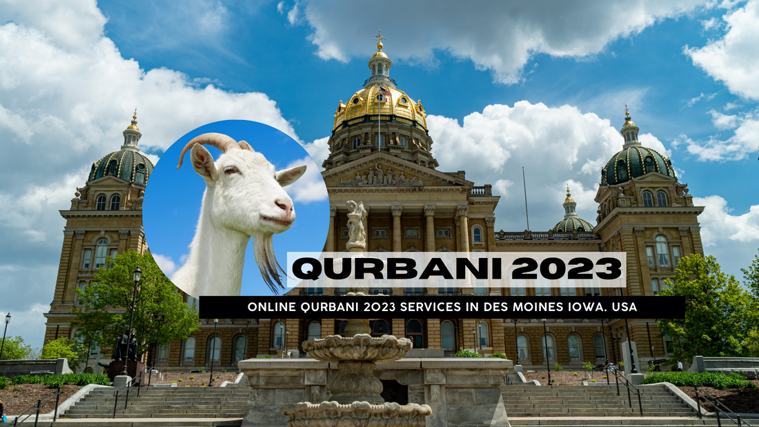 Online Qurbani 2023 services in Des Moines Iowa. USA