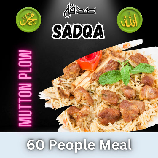 Sadqa for 60 people mutton plow